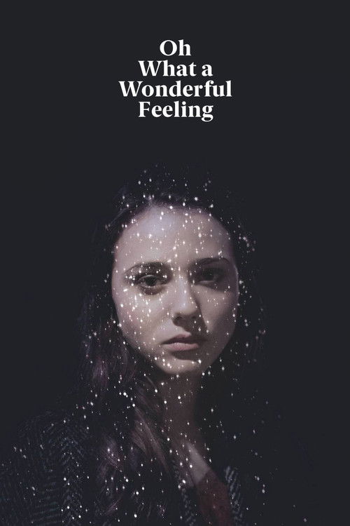 Oh What a Wonderful Feeling (2016) poster
