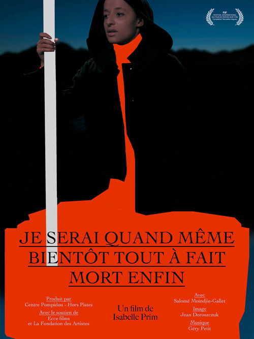 Je serai quand même bientôt tout à fait mort enfin (2022) poster