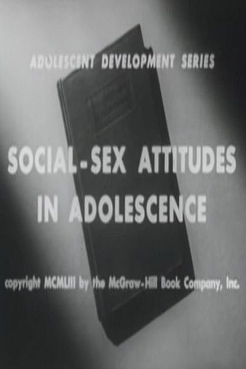 Social-Sex Attitudes in Adolescence (1953) poster