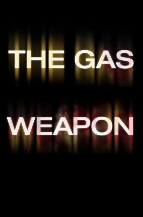 The Gas Weapon (2014) poster