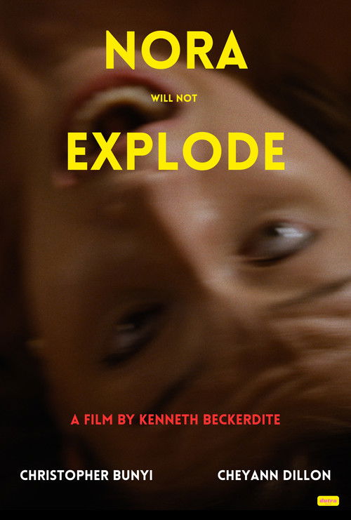 Nora Will Not Explode poster