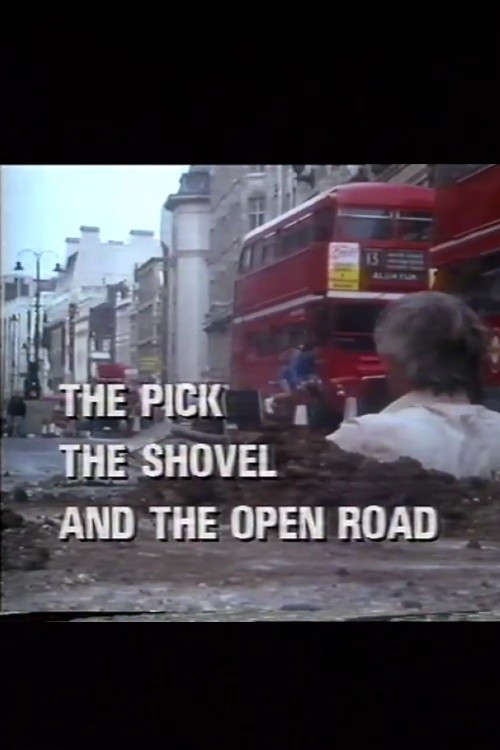 The Pick, the Shovel and the Open Road (1991) poster
