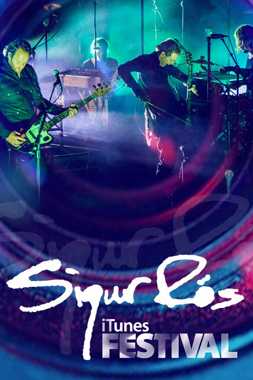 Sigur Ros: iTunes Festival Live (2013) poster