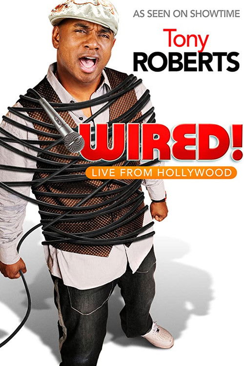 Tony Roberts: Wired! (2010) poster