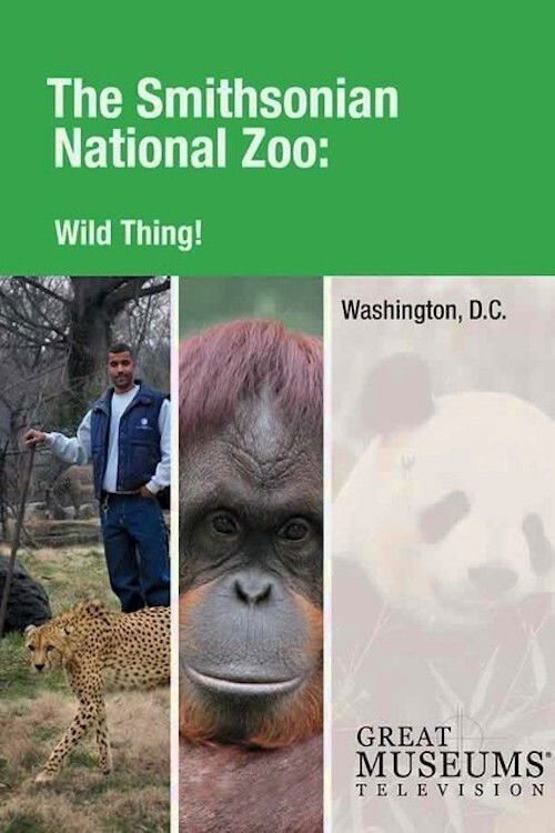 Wild Thing! The Smithsonian National Zoo poster
