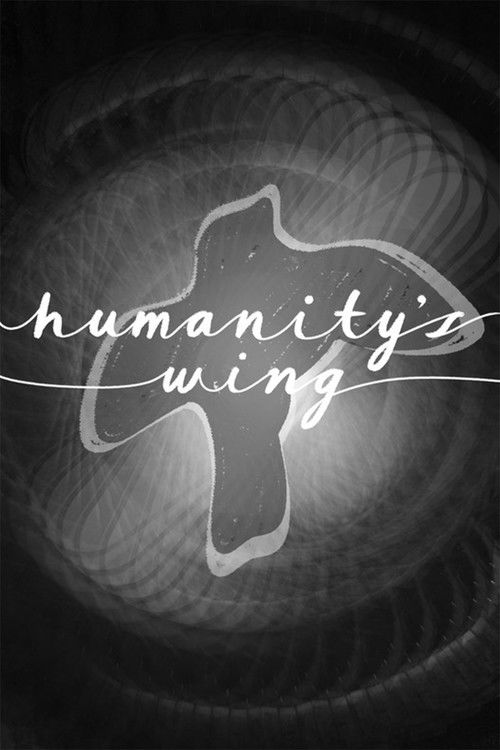 Humanity's Wing poster