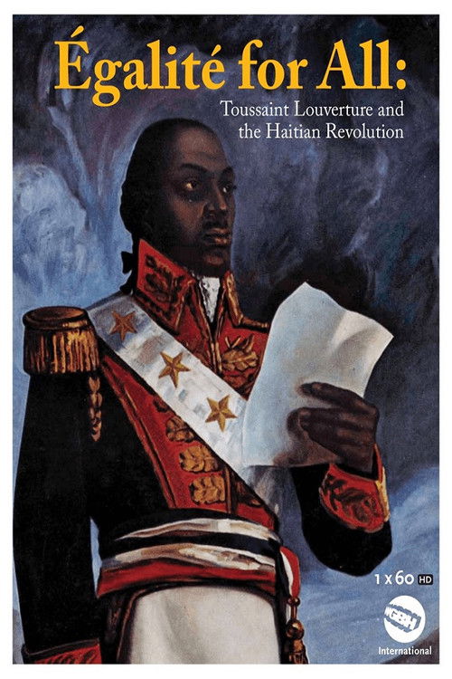 Egalite for All: Toussaint Louverture and the Haitian Revolution (2009) poster