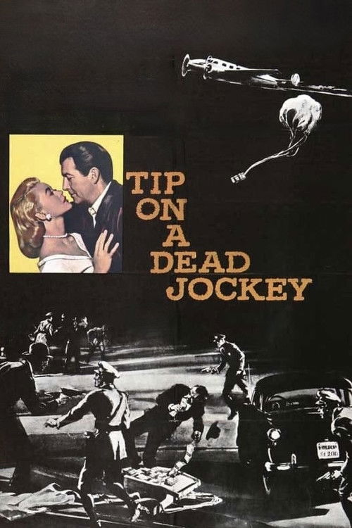 Tip on a Dead Jockey (1957) poster
