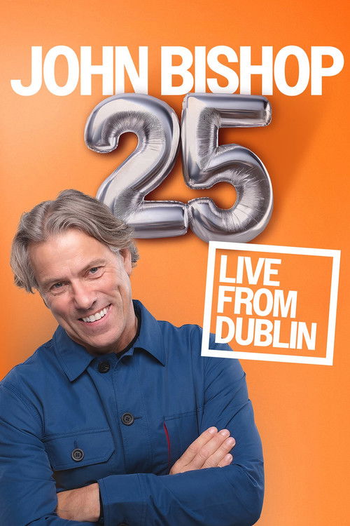 John Bishop 25 Tour: Live From Dublin (2025) poster