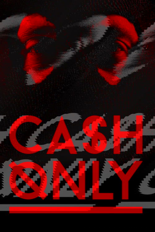 Cash Only (2015) poster