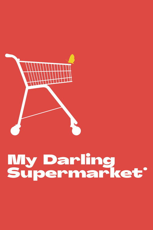 My Darling Supermarket (2019) poster