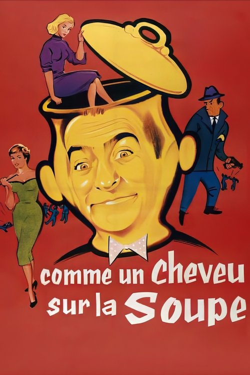 Comme un cheveu sur la soupe (1957) poster