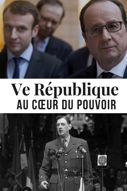 Ve République, au cœur du pouvoir (2019) poster