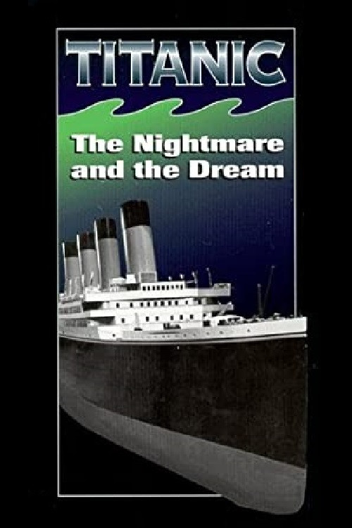 Titanic: The Nightmare and the Dream (1986) poster