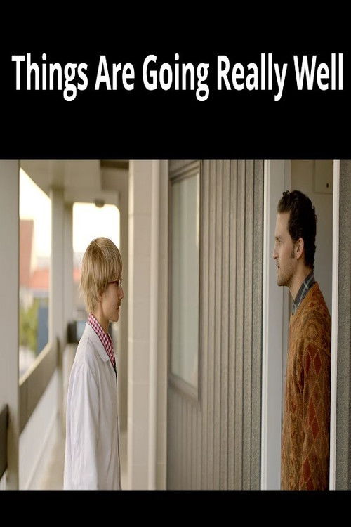 Things Are Going Really Well (2015) poster