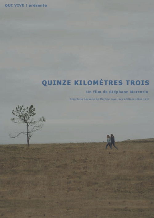 Quinze kilomètres trois (2014) poster