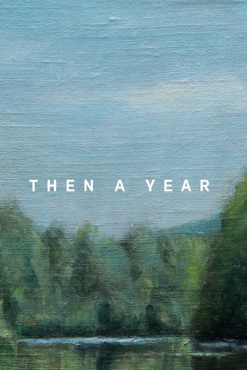 Then a Year (2002) poster