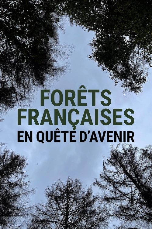 Forêts françaises en quête d'avenir (2022) poster
