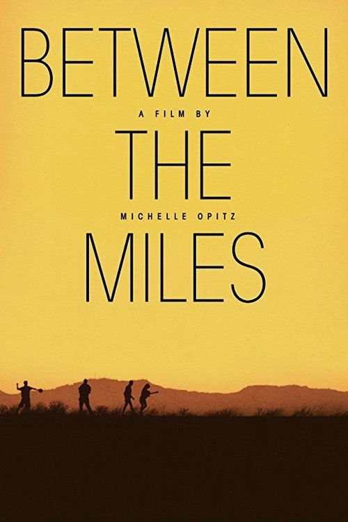 Between the Miles (2016) poster