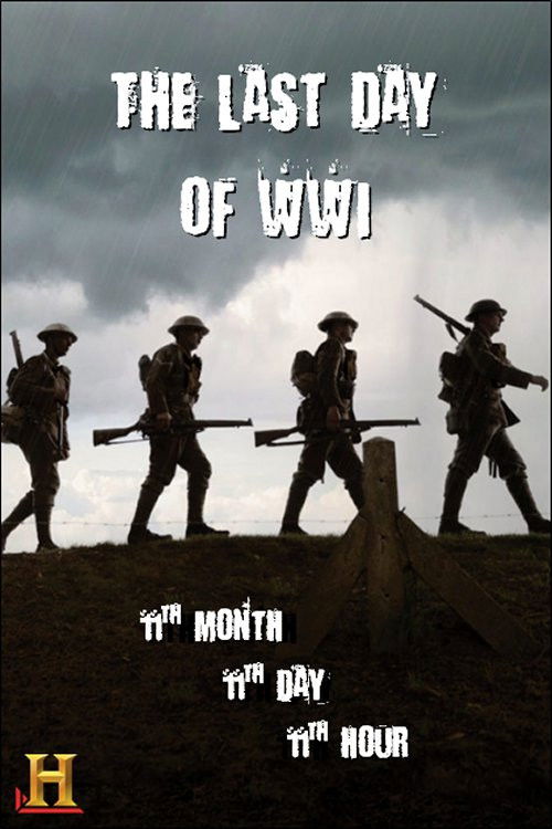 The Last Day of WWI: 11th Month, 11th Day, 11th Hour (2004) poster