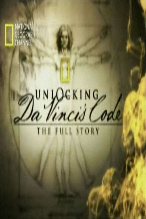 Unlocking Da Vinci's Code: The Full Story (2005) poster