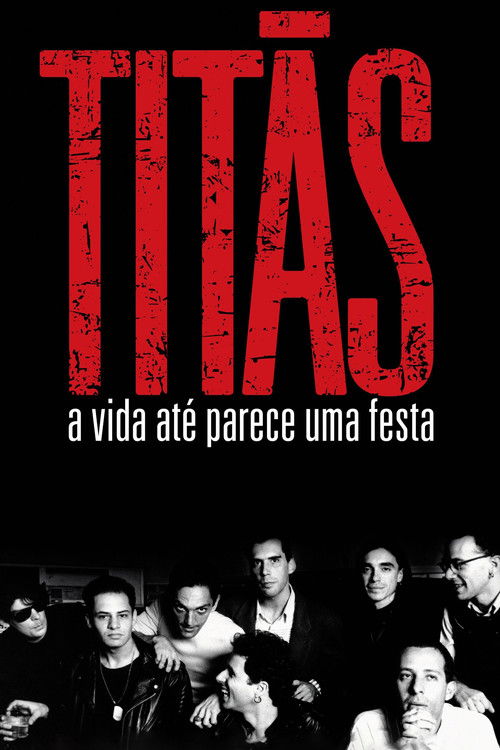 Titãs - A Vida Até Parece Uma Festa (2009) poster