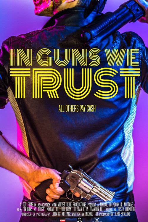 In Guns We Trust (2017) poster