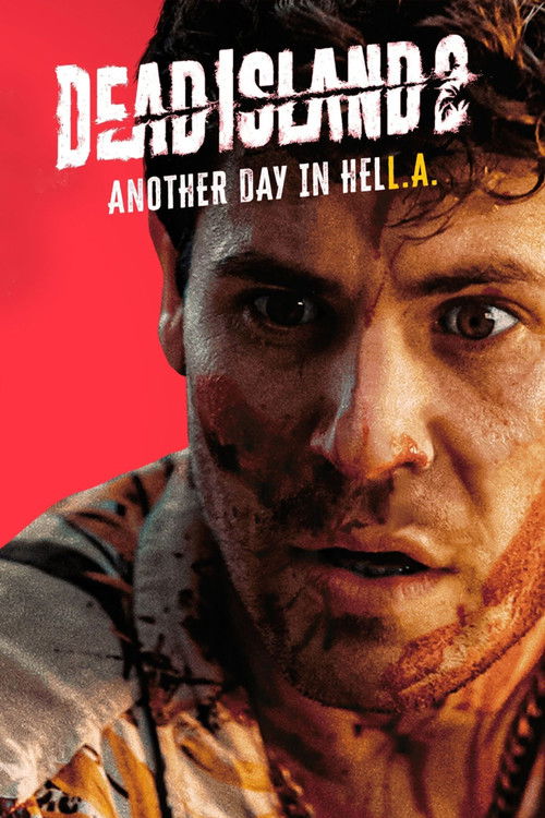 Dead Island 2 Another Day In HELL. A. poster