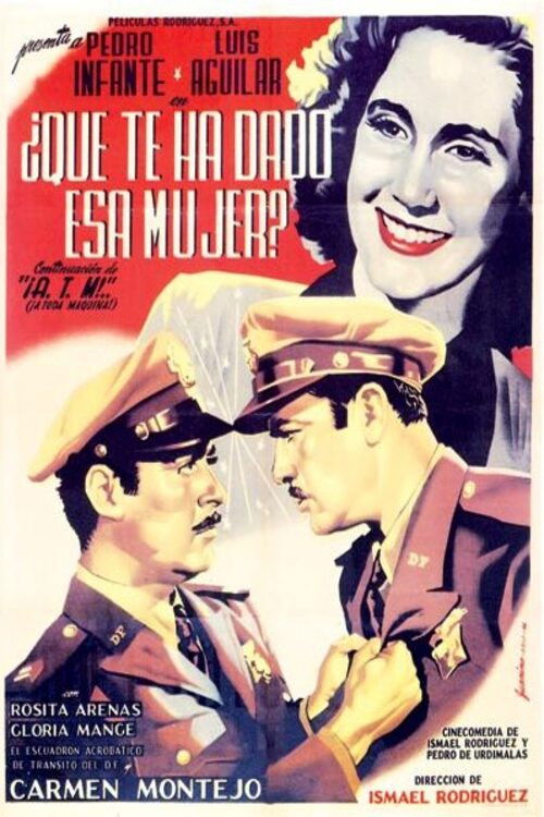 ¿Qué te ha dado esa mujer? (1951) poster