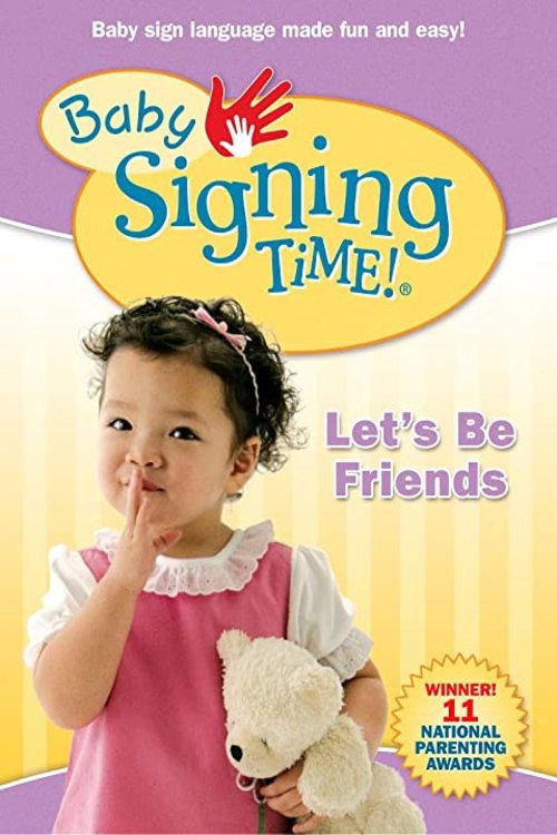 Baby Signing Time Vol. 4: Let's Be Friends (2008) poster