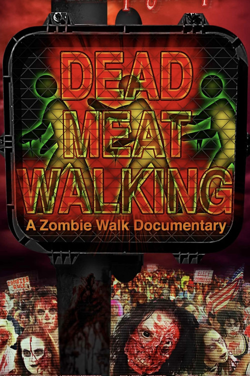 Dead Meat Walking: A Zombie Walk Documentary (2014) poster