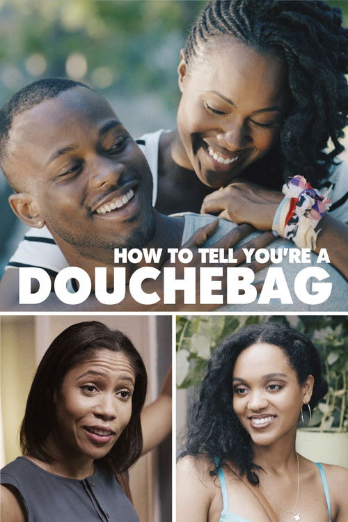 How To Tell You're A Douchebag (2016) poster