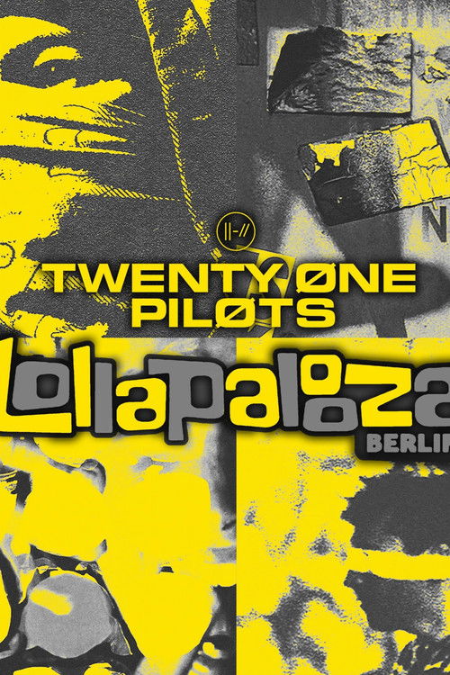 Twenty One Pilots: Live at Lollapalooza Berlin (2019) poster