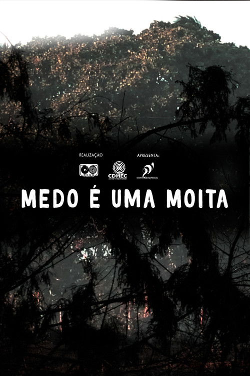 Medo é uma Moita (2018) poster