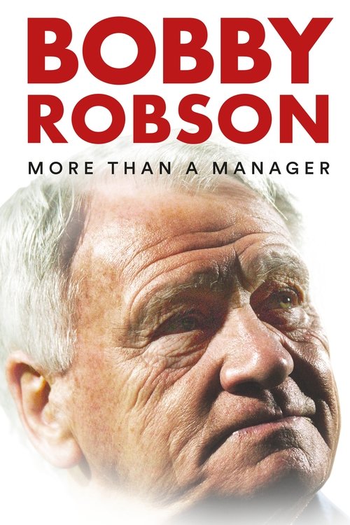 Bobby Robson: Bir Menajerden Daha Fazlası (2018) poster