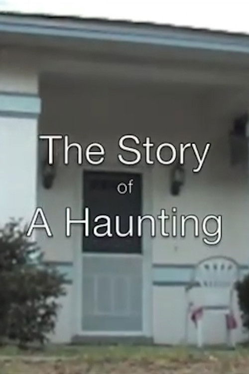 The Story of a Haunting (2010) poster