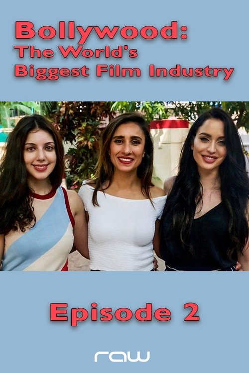 Bollywood: The World's Biggest Film Industry - Episode 2 (2018) poster