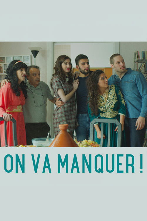 On va manquer ! (2018) poster