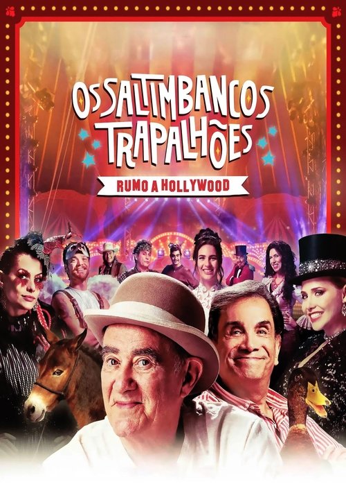 Os Saltimbancos Trapalhões: Rumo a Hollywood (2017) poster