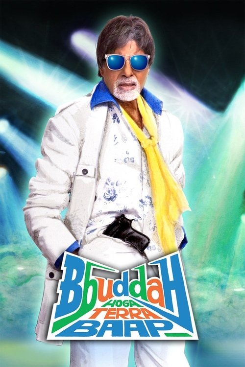 Bbuddah Hoga Terra Baap (2011) poster