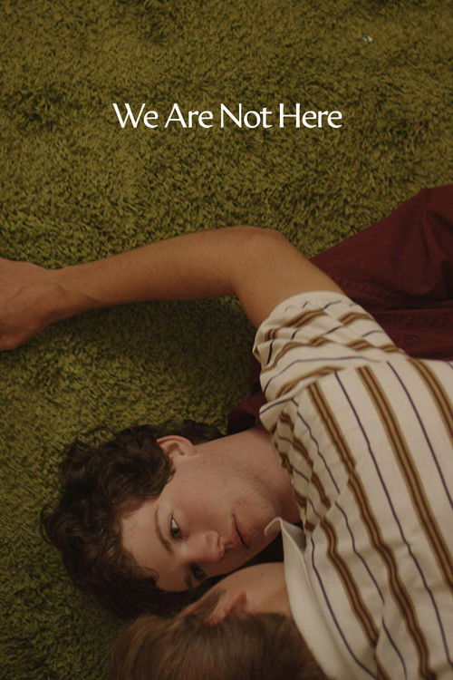 We Are Not Here (2013) poster