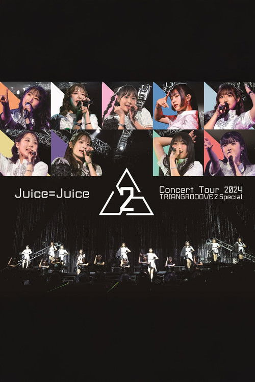 Juice=Juice Concert Tour 2024 TRIANGROOOVE2 Special (2025) poster