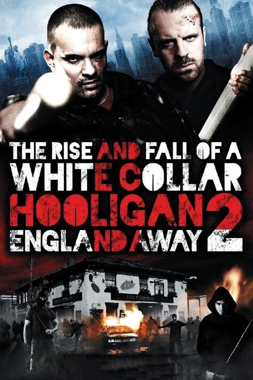 White Collar Hooligan 2: England Away (2013) poster
