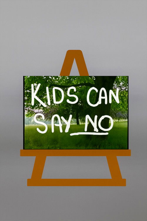 Kids Can Say No (1985) poster