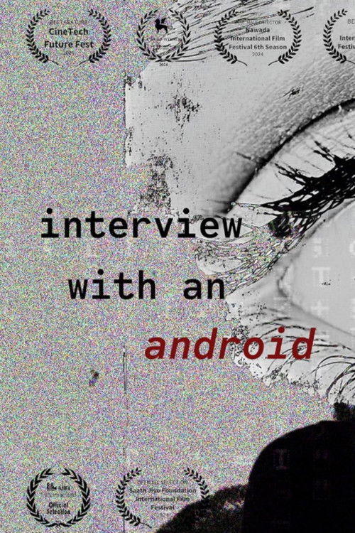 Interview with an Android (2024) poster