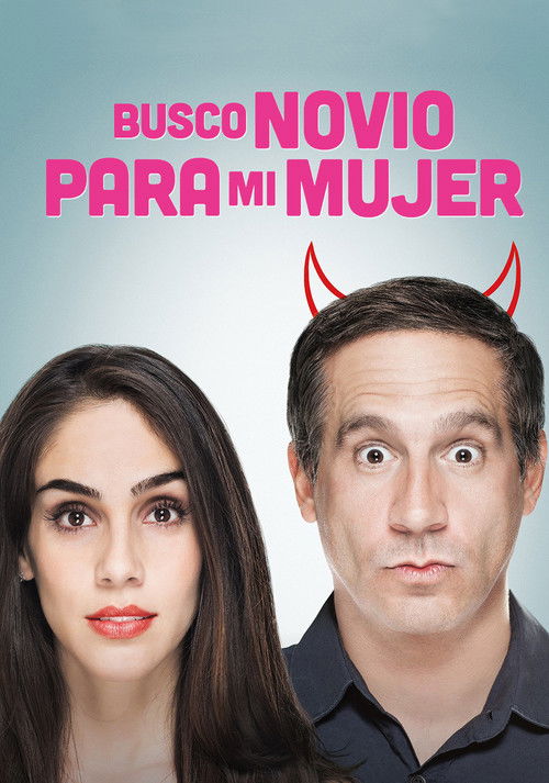 Busco novio para mi mujer (2016) poster