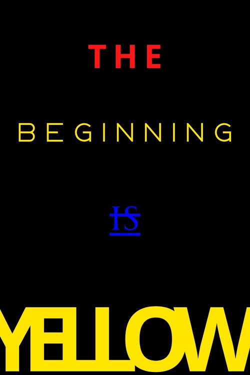 The Beginning is Yellow (2024) poster