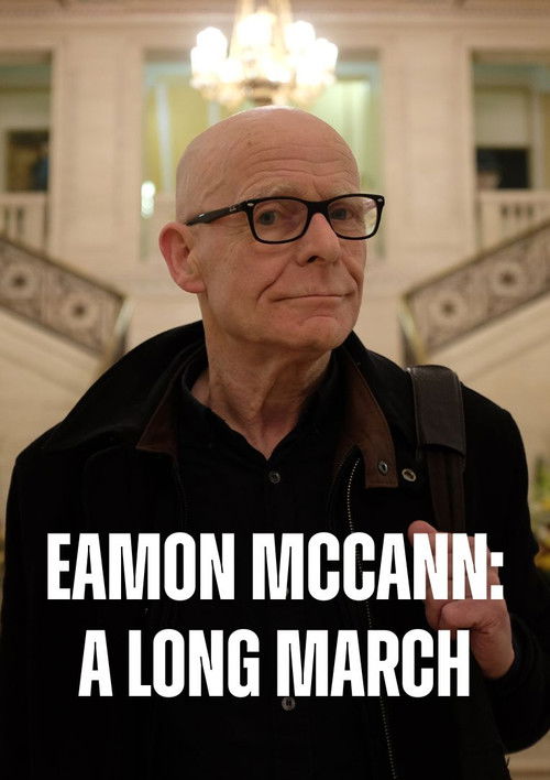 Eamonn McCann: A Long March (2018) poster