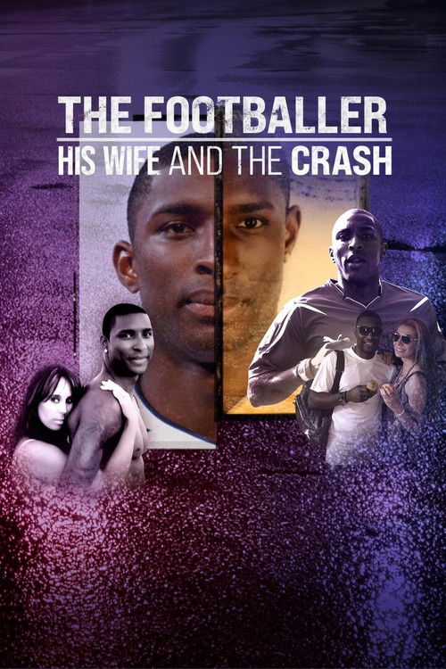 The Footballer, His Wife & The Crash (2022) poster