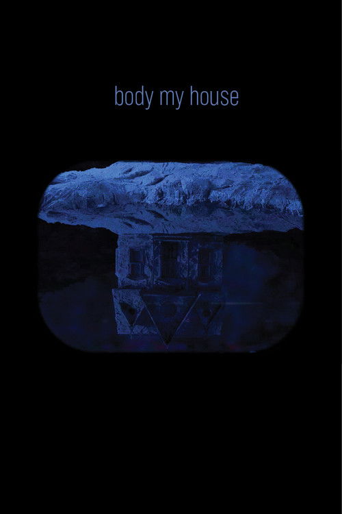 Body My House (2018) poster